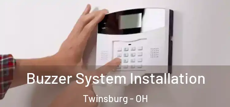  Buzzer System Installation Twinsburg - OH