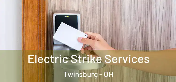  Electric Strike Services Twinsburg - OH