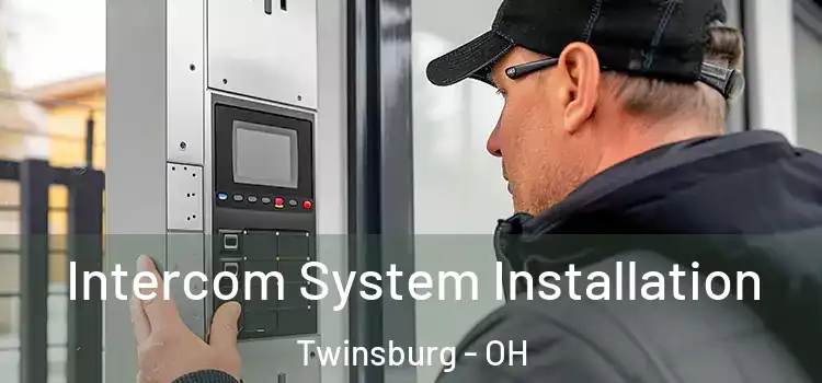  Intercom System Installation Twinsburg - OH