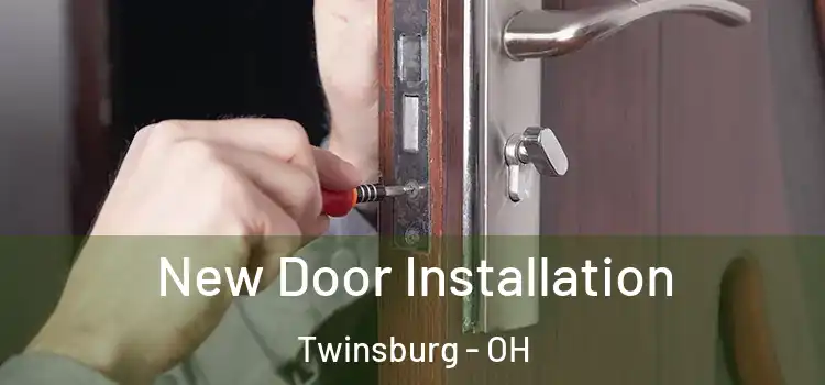  New Door Installation Twinsburg - OH