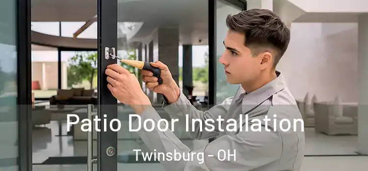  Patio Door Installation Twinsburg - OH