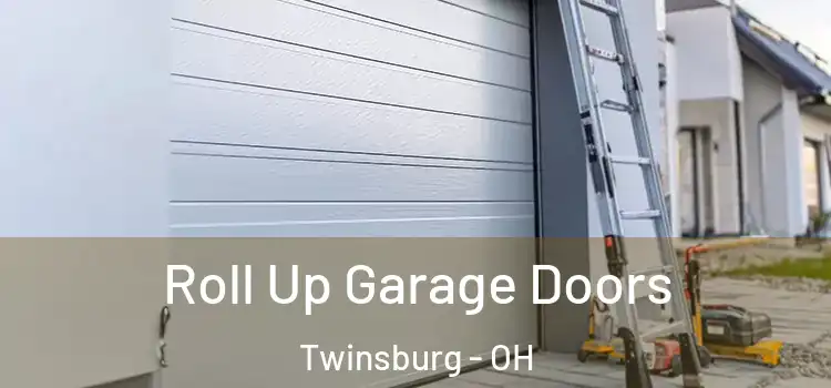  Roll Up Garage Doors Twinsburg - OH