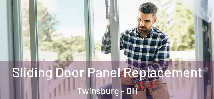  Sliding Door Panel Replacement Twinsburg - OH